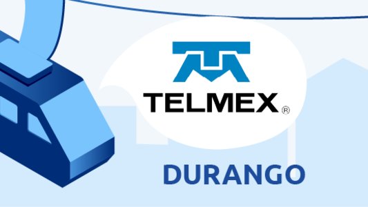 Telmex en Durango, Dgo.