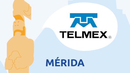 Telmex Mérida, Yucatán