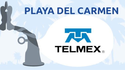 Telmex en Playa del Carmen Quintana Roo