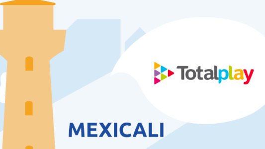 Totalplay Mexicali