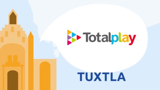Totalplay Tuxtla Gutiérrez Chiapas