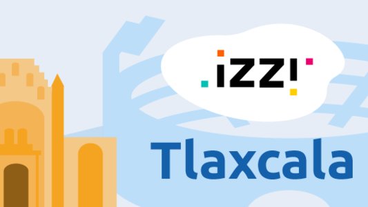 Tlaxcala izzi paquetes