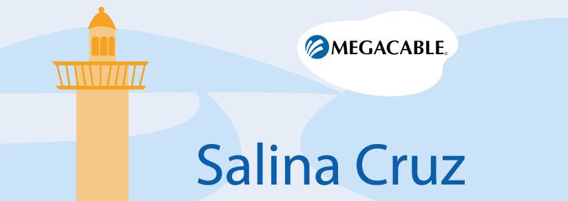 Salina Cruz Megacable