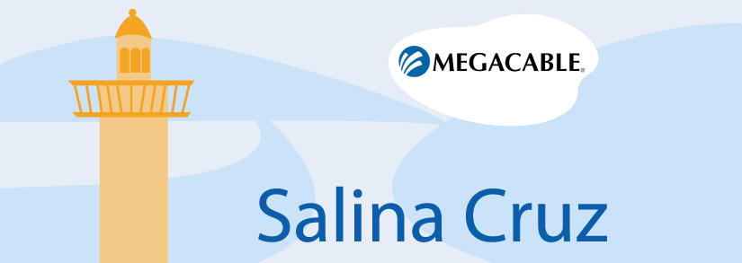 Salina Cruz Megacable 