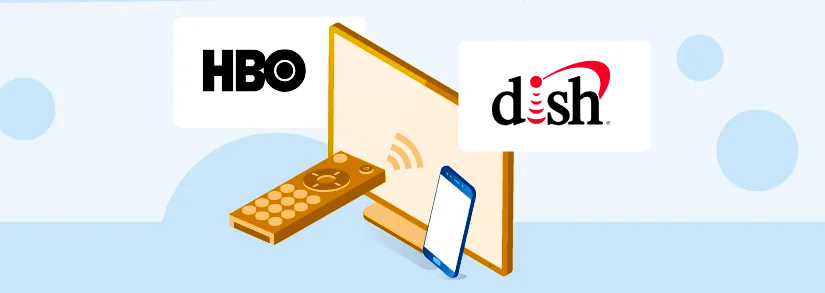 HBO GO y HBO en tu paquete Dish