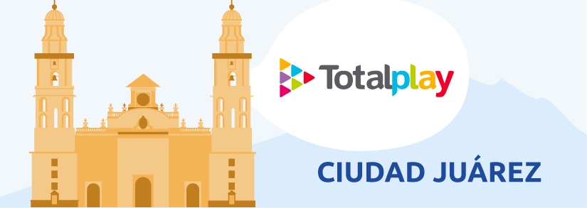 Totalplay Cd Juárez
