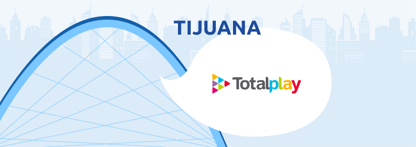 Totalplay Tijuana