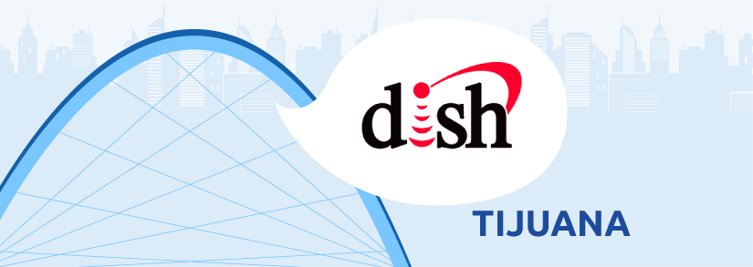 Dish Tijuana