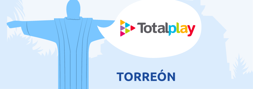 Totalplay Torreón, Coahuila
