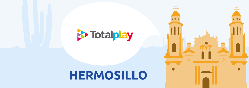 totalplay Hermosillo
